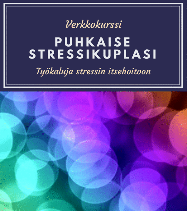 Puhkaise stressikuplasi -verkkokurssi