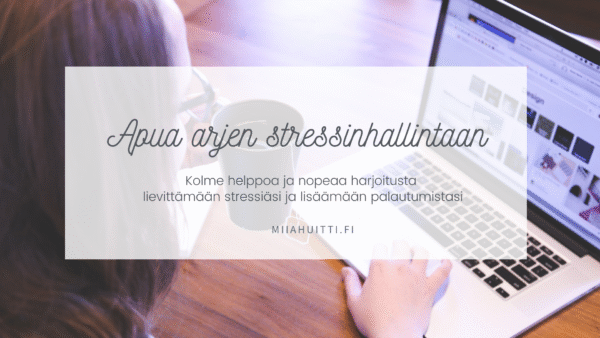 Apua arjen stressinhallintaan